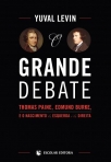 O GRANDE DEBATE - THOMAS PAINE, EDMUND BURKE E O NASCIMENTO DA ESQUERDA E DA DIREITA