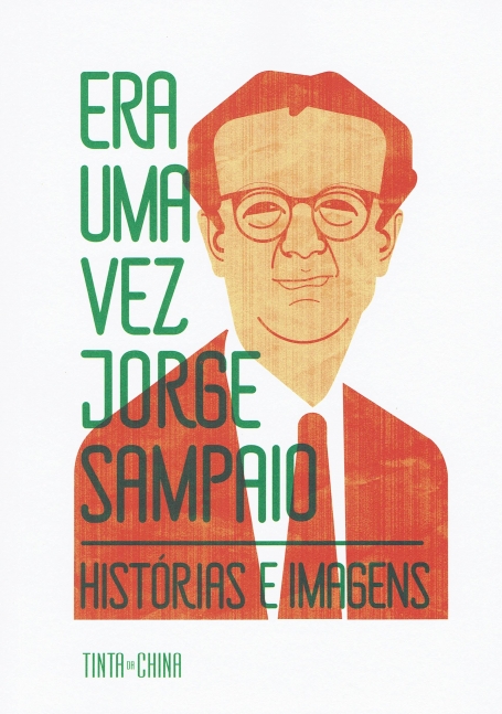 ERA UMA VEZ JORGE SAMPAIO - HISTORIAS E IMAGENS