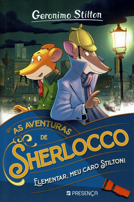 AS AVENTURAS DE SHERLOCCO - ELEMENTAR, MEU CARO STILTON!