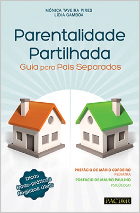 PARENTALIDADE PARTILHADA - GUIA PARA PAIS SEPARADOS