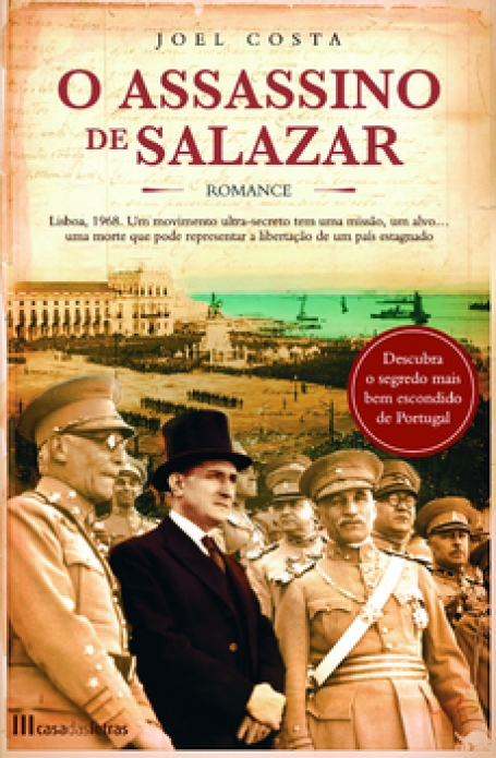 ASSASSINO DE SALAZAR - LISBOA 1968 UM MOVIMENTO ULTRA SECRETO TEM UMA MISSAO UM ALVO UMA MORTE QUE PODE REPRESENTAR A LIBERTACAO DE UM PAIS ESTAGNADO