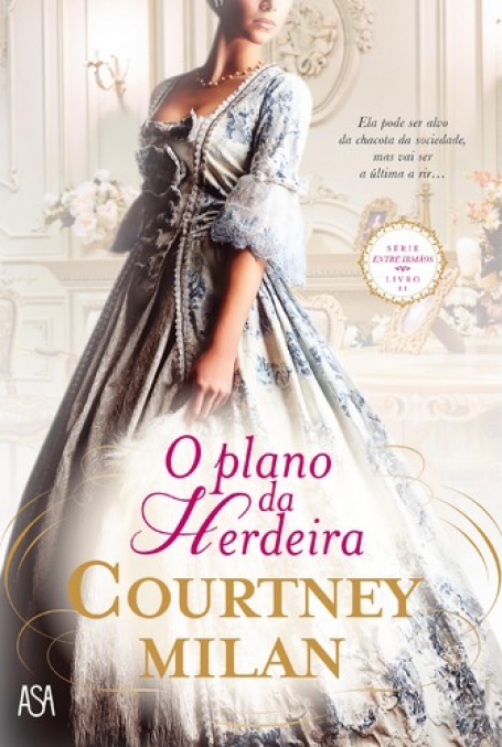 PLANO DA HERDEIRA - SERIE ENTRE IRMAOS LIVRO 2