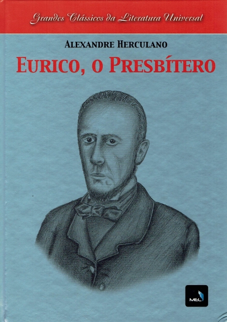 COL. GRANDES CLASSICOS DA LITERATURA UNIVERSAL: EURICO, O PRESBITERO