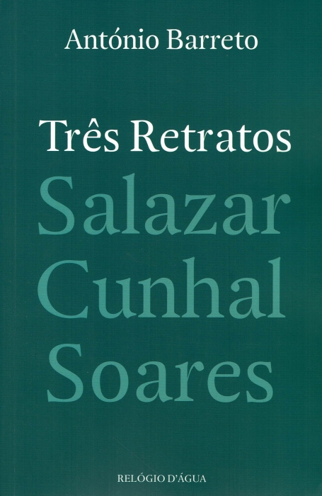 TRES RETRATOS SALAZAR CUNHA SOARES