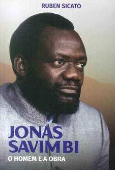 JONAS SAVIMBI - O HOMEM E A OBRA