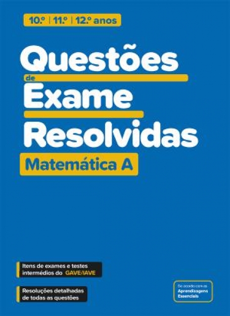 46884.20 QUESTOES DE EXAME RESOLVIDAS MATEMATICA A 10º/11º/12º ANOS