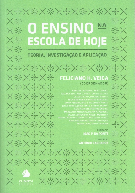 O ENSINO NA ESCOLA DE HOJE - TEORIA INVESTIGACAO E APLICACAO