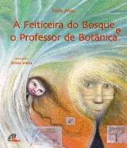 FEITICEIRA DO BOSQUE E O PROFESSOR DE BOTANICA