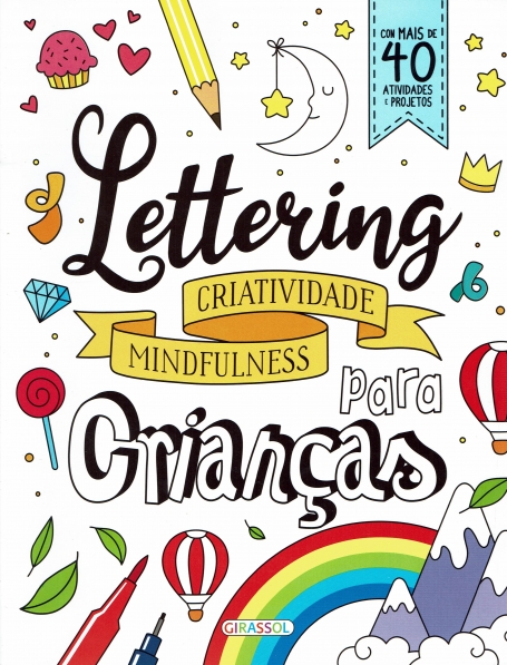 LETTERING PARA CRIANÇAS - CRIATIVIDADE E MINDFULNESS