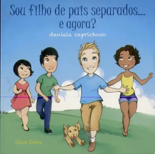 SOU FILHO DE PAIS SEPARADOS E AGORA?