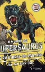 O MUNDO DOS SUPERSAUROS - OS RAPTORES DO PARAISO