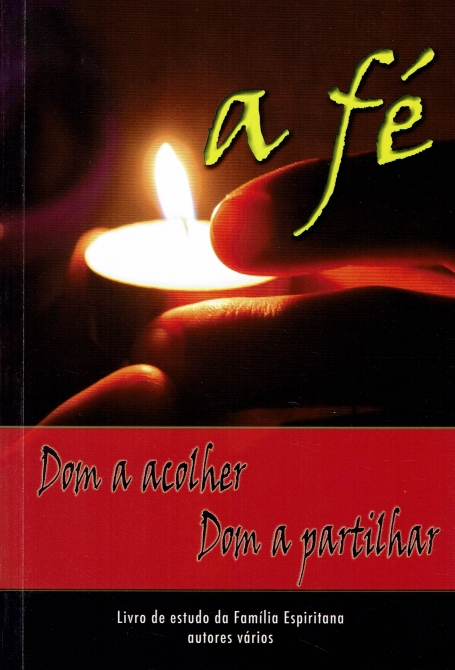 FE - DOM A ACOLHER, DOM A PARTILHAR