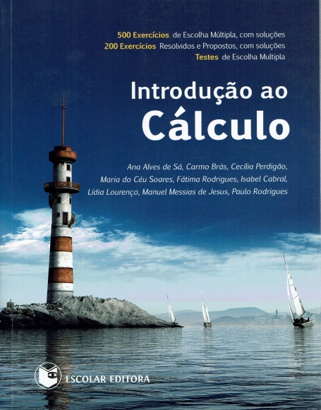 INTRODUCAO AO CALCULO - 500 exercicios de escolha multipla - 200 exercicios resolvidos e propostos - testes de escolha multipla