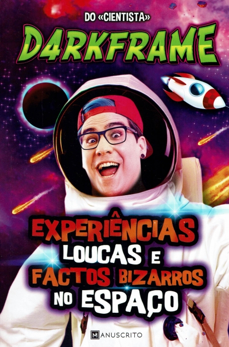 EXPERIÊNCIAS LOUCAS E FACTOS BIZARROS NO ESPAÇO
