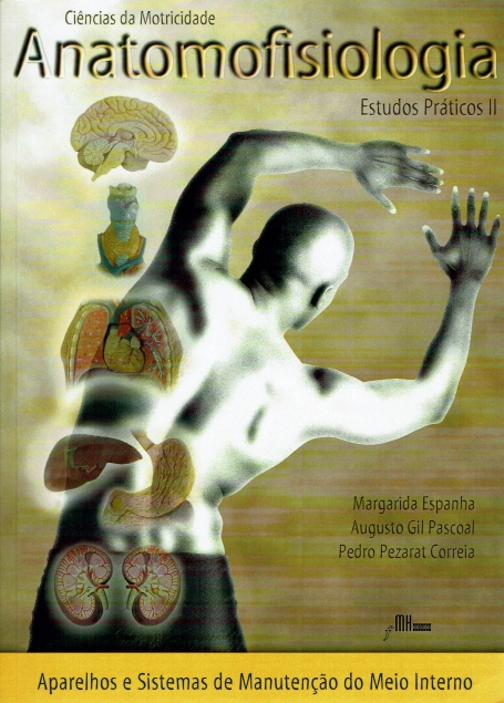 ANATOMOFISIOLOGIA - ESTUDOS PRATICOS II - APARELHOS E SISTEMAS DE MAUTENCOA DO MEIO INTERNO