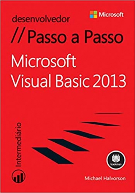 MICROSOFT VISUAL BASIC 2013 PASSO A PASSO
