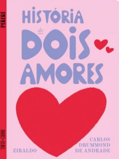 HISTÓRIA DE DOIS AMORES coleção pererê
