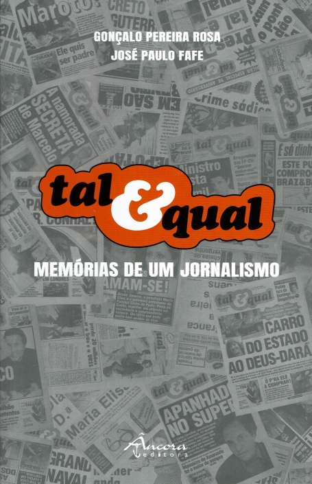 TAL E QUAL - MEMORIAS DE UM JORNALISMO