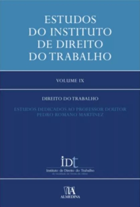 ESTUDOS DO INSTITUTO DE DIREITO DO TRABALHO VOLUME IX