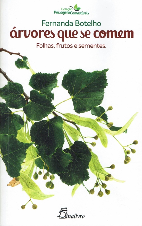 ARVORES QUE SE COMEM - folhas frutos e sementes