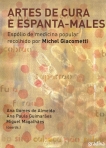 ARTES DE CURA E ESPANTA-MALES - espolio de medicina popular recolhido por Michel Giacometti