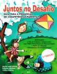 JUNTOS NO DESAFIO - guia para a promocao de competencias parentais - destinado a pais de criancas e adolescentes com PHDA e perturbacoes de comportamento
