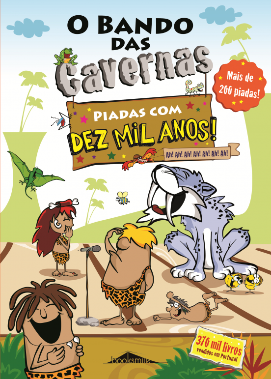 BANDO DAS CAVERNAS - PIADAS COM DEZ MIL ANOS
