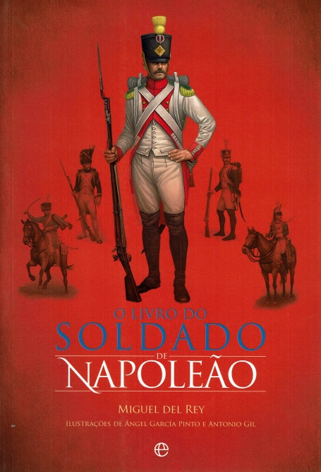 O LIVRO DO SOLDADO DE NAPOLEAO