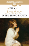 FALA SENHOR O TEU SERVO ESCUTA