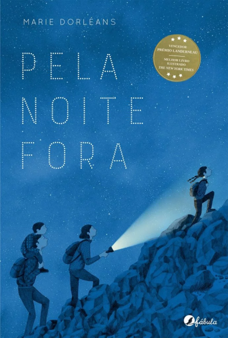 PELA NOITE FORA