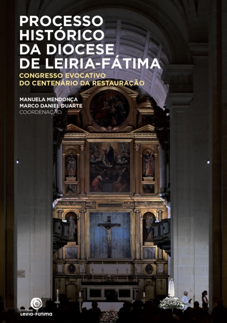 PROCESSO HISTÓRICO DA DIOCESE LEIRIA FÁTIMA