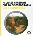 CURSO DE FOTOGRAFIA: LUZ E ILUMINACAO