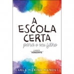 A ESCOLA CERTA PARA O SEU FILHO