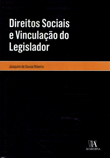 DIREITOS SOCIAIS E VINCULAÇÃO DO LEGISLADOR