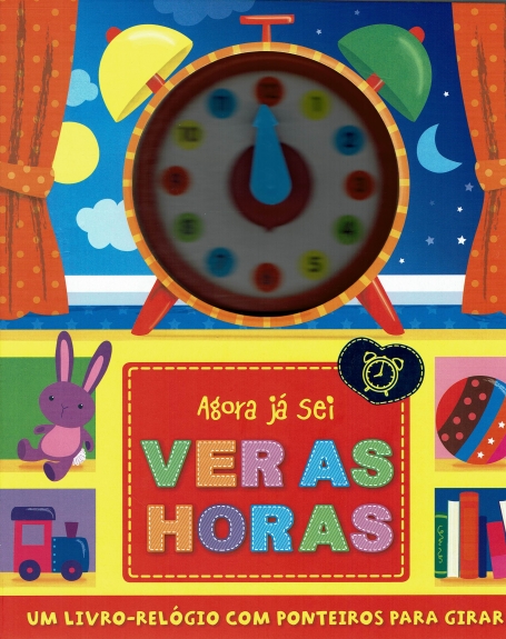 AGORA JA SEI - VER AS HORAS um livro-relogio com ponteiro para girar