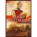 TERRA QUEIMADA - COL. HISTORIA DE PORTUGAL EM ROMANCES