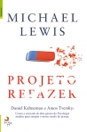PROJETO REFAZER - Daniel Kahneman e Amor Tversky: como a amizade de dois genios da psicologia mudou para sempre o nosso modo de pensar