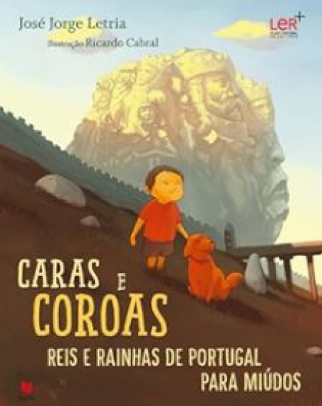 CARAS E COROAS - REIS E RAINHAS DE PORTUGAL PARA MIUDOS