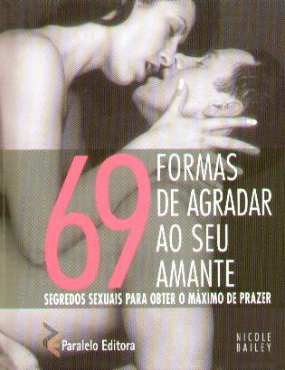 69 FORMAS DE AGRADECER AO SEU AMANTE - SEGREDOS SEXUAIS PARA OBTER O MAXIMO DE PRAZER