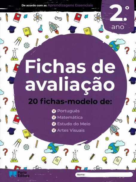 14301.10 - FICHAS DE AVALIAÇAO 2º ANO 20 fichas-modelo de: portugues, matematica, estudo do meio e artes visuais