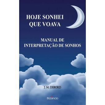 HOJE SONHEI QUE VOAVA - MANUAL DE INTERPRETACAO DE SONHOS