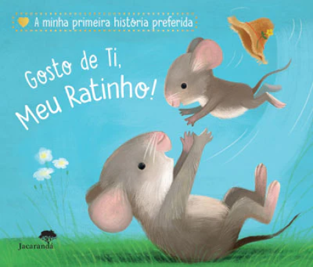GOSTO DE TI, MEU RATINHO!