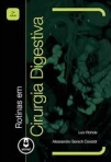 ROTINAS EM CIRURGIA DIGESTIVA 2ED.