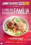06368.10 - LIVRO DAS REFEICOES EM FAMILIA - JAMIE OLIVER S FOOD TUBE