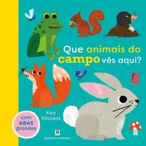 QUE ANIMAIS DO CAMPO VÊS AQUI?