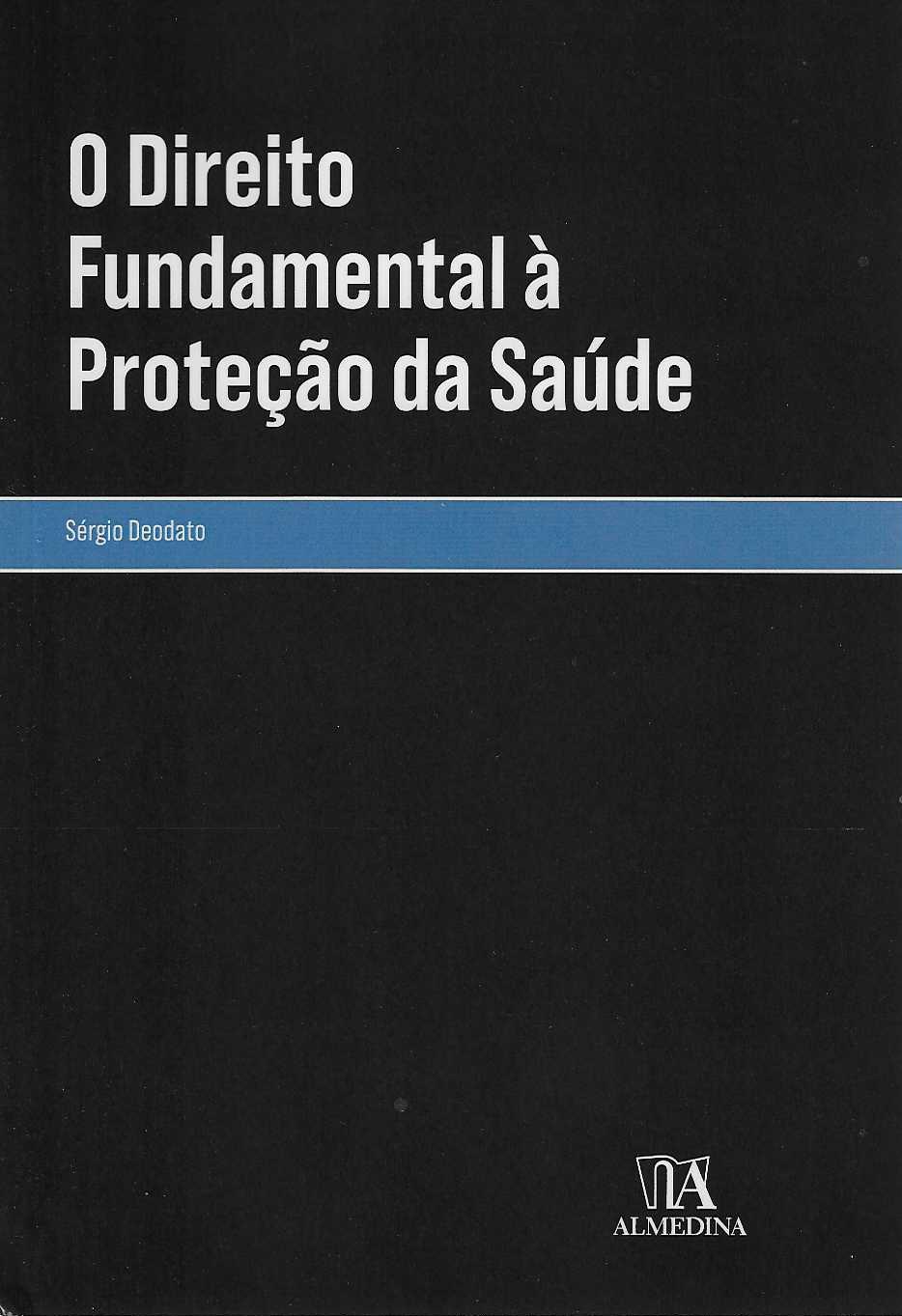 O DIREITO FUNDAMENTAL À PROTEÇÃO DA SAUDE