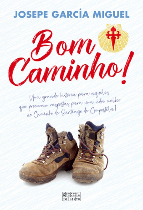 BOM CAMINHO! A saudação que mudou tudo no Caminho para Santiago