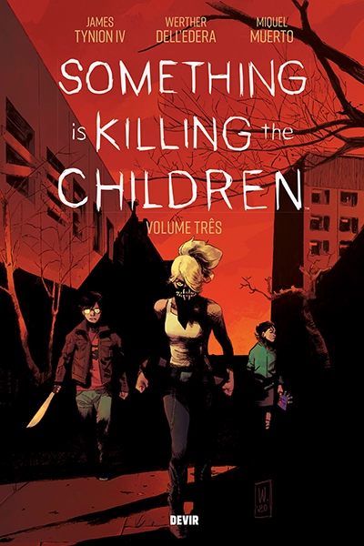 SOMETHING IS KILLING THE CHILDREN VOL. TRES