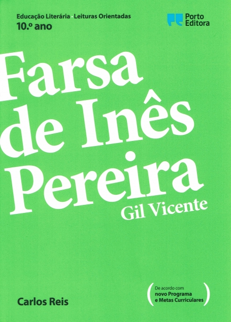 40242.10 - FARSA DE INES PEREIRA - GIL VICENTE - educacao literaria - leituras orientadas 10º ano