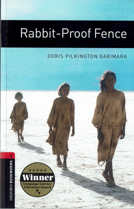 RABBIT-PROOF FENCE - OXFORD BOOKWORMS LEVEL 3
